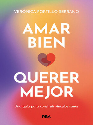 cover image of Amar bien, querer mejor